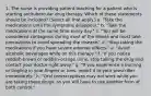 1. The nurse is providing patient teaching for a patient who is starting antitubercular drug therapy. Which of these statements should be included? (Select all that apply.) a. "Take the medications until the symptoms disappear." b. "Take the medications at the same time every day." c. "You will be considered contagious during most of the illness and must take precautions to avoid spreading the disease." d. "Stop taking the medications if you have severe adverse effects." e. "Avoid alcoholic beverages while on this therapy." f. "If you notice reddish-brown or reddish-orange urine, stop taking the drug and contact your doctor right away." g. "If you experience a burning or tingling in your fingers or toes, report it to your prescriber immediately." h. "Oral contraceptives may not work while you are taking these drugs, so you will have to use another form of birth control."