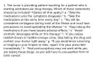 1. The nurse is providing patient teaching for a patient who is starting antitubercular drug therapy. Which of these statements should be included? *(Select all that apply.)* a. "Take the medications until the symptoms disappear." b. "Take the medications at the same time every day." c. "You will be considered contagious during most of the illness and must take precautions to avoid spreading the disease." d. "Stop taking the medications if you have severe adverse effects." e. "Avoid alcoholic beverages while on this therapy." f. "If you notice reddish-brown or reddish-orange urine, stop taking the drug and contact your doctor right away." g. "If you experience a burning or tingling in your fingers or toes, report it to your prescriber immediately." h. "Oral contraceptives may not work while you are taking these drugs, so you will have to use another form of birth control