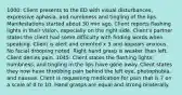 1000: Client presents to the ED with visual disturbances, expressive aphasia, and numbness and tingling of the lips. Manifestations started about 30 min ago. Client reports flashing lights in their vision, especially on the right side. Client's partner states the client had some difficulty with finding words when speaking. Client is alert and oriented x 3 and appears anxious. No facial drooping noted. Right hand grasp is weaker than left. Client denies pain. 1045: Client states the flashing lights, numbness, and tingling in the lips have gone away. Client states they now have throbbing pain behind the left eye, photophobia, and nausea. Client is requesting medication for pain that is 7 on a scale of 0 to 10. Hand grasps are equal and strong bilaterally.