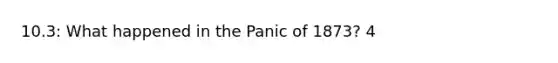 10.3: What happened in the Panic of 1873? 4