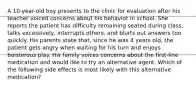 A 10-year-old boy presents to the clinic for evaluation after his teacher voiced concerns about his behavior in school. She reports the patient has difficulty remaining seated during class, talks excessively, interrupts others, and blurts out answers too quickly. His parents state that, since he was 4 years old, the patient gets angry when waiting for his turn and enjoys boisterous play. His family voices concerns about the first-line medication and would like to try an alternative agent. Which of the following side effects is most likely with this alternative medication?