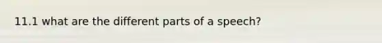 11.1 what are the different parts of a speech?
