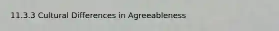 11.3.3 Cultural Differences in Agreeableness