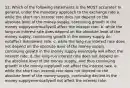 12. Which of the following statements is the MOST accurate? In general, under the monetary approach to the exchange rate a. while the short-run interest rate does not depend on the absolute level of the money supply, continuing growth in the money supplyeventuallywill affect the interest rate. b. while the long-run interest rate does depend on the absolute level of the money supply, continuing growth in the money supply do notaffect theinterest rate. c. while the long-run interest rate does not depend on the absolute level of the money supply, continuing growth in the money supply eventually will affect the interest rate. d. the long-run interest rate does not depend on the absolute level of the money supply, and thus continuing growth in the money supplywill not affect the interest rate. e. while the short-run interest rate does not depend on the absolute level of the money supply, continuing decline in the money supplyeventuallywill not affect the interest rate.