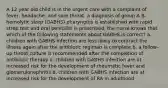 A 12 year old child is in the urgent care with a complaint of fever, headache, and sore throat. a diagnosis of group A B-hemolytic strep (GABHS) pharyngitis is established with rapid strep test and oral penicillin is prescribed. the nurse knows that which of the following statements about GABHS is correct? a. children with GABHS infection are less likely to contract the illness again after the antibiotic regiman is complete b. a follow-up throat culture is recommended after the completion of antibiotic therapy c. children with GABHS infection are at increased risk for the development of rheumatic fever and glomerulonephritis d. children with GABHS infection are at increased risk for the development of RA in adulthood