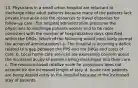 13. Physicians in a small urban hospital are reluctant to discharge older adult patients because many of the patients lack private insurance and the resources to travel distances for follow-up care. The hospital administration pressures the physicians to discharge patients sooner and to be more consistent with the number of hospitalization days specified within the DRGs. Which of the following would most likely prompt the action of administrators? a. The hospital is incurring a deficit related to a gap between the PPS and the DRGs and costs of care. b. Local home care services are expressing concern about the increased acuity of patients being discharged into their care. c. The resource-based relative scale for physicians does not account for the increased length of stay. d. Acute care patients are being denied entry to the hospital because of the increased stay of patients.