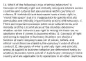 14. Which of the following is true of ethical relativism? A. Concepts of ethically right and ethically wrong are relative across countries and cultures but are universal within countries or cultures. B. Individuals and businesses have a basic right to "moral free space" and it is inappropriate to specify ethically permissible and ethically impermissible actions and behaviors. C. There are important occasions when local cultural norms and morality and the circumstances of the situation determine whether certain behaviors are right or wrong, for there are no absolutes when it comes to business ethics. D. Concepts of right and wrong as applied to business situations are always a function of each company's own set of values, beliefs, and ethical convictions (as stated in the company's code of ethical conduct). E. Standards of what is ethically right and ethically wrong as applied to business behavior are determined solely by whatever business norms prevail in a particular company's home country and are applicable to its operations in all other countries.