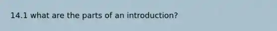 14.1 what are the parts of an introduction?