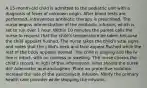 A 15-month-old child is admitted to the pediatric unit with a diagnosis of fever of unknown origin. After blood tests are performed, intravenous antibiotic therapy is prescribed. The nurse begins administration of the antibiotic infusion, which is set to run over 1 hour. Within 10 minutes the parent calls the nurse to request that the child's temperature be taken because the child appears flushed. The nurse takes the child's vital signs and notes that the child's neck and face appear flushed while the rest of the body appears normal. The child is playing and the IV line is intact, with no redness or swelling. The nurse checks the child's record. In light of this information, what should the nurse do? Administer acetaminophen. Place on protective isolation. Increase the rate of the vancomycin infusion. Notify the primary health care provider while stopping the infusion.