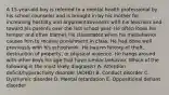 A 15-year-old boy is referred to a mental health professional by his school counselor and is brought in by his mother for increasing hostility and argumentativeness with his teachers and toward his parents over the last school year. He often loses his temper and often blames his classmates when his misbehavior causes him to receive punishment in class. He had done well previously with his schoolwork. He has no history of theft, destruction of property, or physical violence. He hangs around with other boys his age that have similar behavior. Which of the following is the most likely diagnosis? A. Attention deficit/hyperactivity disorder (ADHD) B. Conduct disorder C. Dysthymic disorder D. Mental retardation E. Oppositional defiant disorder