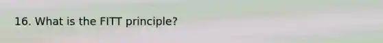 16. What is the FITT principle?