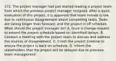 172. The project manager had just started leading a project team from which the previous project manager resigned. After a quick evaluation of this project, it is apparent that team morale is low due to continuous disagreement about completing tasks. Tasks are taking longer than forecast, and the project is off schedule. What should the project manager do? A. Issue a change request to extend the project schedule based on identified delays. B. Conduct a meeting with the project team to discuss and address the sources of disagreement. C. Crash the project timeline to ensure the project is back on schedule. D. Inform the stakeholders that the project will be delayed due to previous team management.