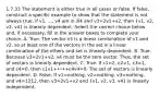 1.7.33 The statement is either true in all cases or false. If​ false, construct a specific example to show that the statement is not always true. If v1​, ​..., v4 are in ℝ4 and v3=2v1+v2​, then ​(v1​, v2​, v3​, v4​) is linearly dependent. Select the correct choice below​ and, if​ necessary, fill in the answer boxes to complete your choice. A. True. The vector v3 is a linear combination of v1 and v2​, so at least one of the vectors in the set is a linear combination of the others and set is linearly dependent. B. True. Because v3=2v1+v2​, v4 must be the zero vector.​ Thus, the set of vectors is linearly dependent. C. True. If c1=​2, c2=​1, c3=​1, and c4=​0, then c1v1+•••+c4v4=0. The set of vectors is linearly dependent. D. False. If v1=nothing​, v2=nothing​, v3=nothing​, and v4=1212​, then v3=2v1+v2 and ​(v1​, v2​, v3​, v4​) is linearly independent.