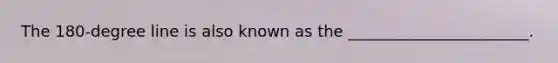 The 180-degree line is also known as the _______________________.