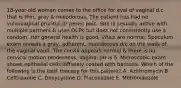 18-year-old woman comes to the office for eval of vaginal d.c that is thin, gray & malodorous. The patient has had no vulvovaginal pruritus or pelvic pain. She is sexually active with multiple partners & uses OCPs but does not consistently use a condom. Her general health is good. Vitals are normal. Speculum exam reveals a gray, adherent, malodorous d/c on the walls of the vaginal vault. The cervix appears normal & there is no cervical motion tenderness. Vaginal pH is 5. Microscopic exam shows epithelial cells diffusely coated with bacteria. Which of the following is the best therapy for this patient? A. Azithromycin B. Ceftriaxone C. Doxycycline D. Fluconazole E. Metronidazole