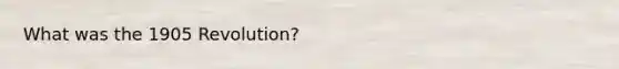 What was the 1905 Revolution?