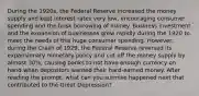 During the 1920s, the Federal Reserve increased the money supply and kept interest rates very low, encouraging consumer spending and the brisk borrowing of money. Business investment and the expansion of businesses grew rapidly during the 1920 to meet the needs of this huge consumer spending. However, during the Crash of 1929, the Federal Reserve reversed its expansionary monetary policy and cut off the money supply by almost 30%, causing banks to not have enough currency on hand when depositors wanted their hard-earned money. After reading the prompt, what can you surmise happened next that contributed to the Great Depression?