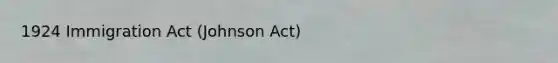 1924 Immigration Act (Johnson Act)