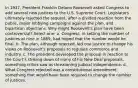 In 1937, President Franklin Delano Roosevelt asked Congress to add several new justices to the U.S. Supreme Court. Legislators ultimately rejected the request, after a divided reaction from the public, major lobbying campaigns against the plan, and bipartisan objections. Why might Roosevelt's plan have been controversial? Select one: a. Congress, in setting the number of justices at nine in 1869, had hoped that the number would be final. b. The plan, although rejected, led one justice to change his views on Roosevelt's proposals to regulate commerce and industry. c. The president developed the proposal in reaction to the Court's striking down of many of his New Deal proposals, something critics saw as threatening judicial independence. d. What Congress rejected was a constitutional amendment, something that would have been required to change the number of justices.