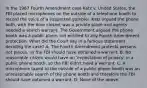 In the 1967 Fourth Amendment case Katz v. United States, the FBI placed microphones on the outside of a telephone booth to record the voice of a suspected gambler. Katz argued the phone both, with the door closed, was a private place and agents needed a search warrant. The Government argued the phone booth was a public place, not entitled to any Fourth Amendment protection. What did the Court say in a famous statement deciding the case? A: The Fourth Amendment protects persons, not places, so the FBI should have obtained a warrant. B: No reasonable citizen would have an 'expectation of privacy' in a public phone booth, so the FBI didn't need a warrant. C: A microphone taped to the outside of a public phone booth was an unreasonable search of the phone booth and therefore the FBI should have obtained a warrant. D: None of the above.