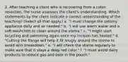 2. After teaching a client who is recovering from a colon resection, the nurse assesses the client's understanding. Which statements by the client indicate a correct understanding of the teaching? (Select all that apply.) a. "I must change the ostomy appliance daily and as needed." b. "I will use warm water and a soft washcloth to clean around the stoma." c. "I might start bicycling and swimming again once my incision has healed." d. "Cutting the flange will help it fit snugly around the stoma to avoid skin breakdown." e. "I will check the stoma regularly to make sure that it stays a deep red color." f. "I must avoid dairy products to reduce gas and odor in the pouch."