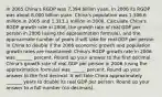 In 2005 China's RGDP was 7,394 billion yuan. In 2006 its RGDP was about 8,000 billion yuan. China's population was 1,306.6 million in 2005 and 1,313.1 million in 2006. Calculate China's RGDP growth rate in 2006, the growth rate of real GDP per person in 2006 (using the approximation formula), and the approximate number of years it will take for real GDP per person in China to double if the 2006 economic growth and population growth rates are maintained. China's RGDP growth rate in 2006 was _______ percent. Round up your answer to the first decimal. China's growth rate of real GDP per person in 2006 (using the approximation formula) was ______ percent. Round up your answer to the first decimal. It will take China approximately _______ years to double its real GDP per person. Round up your answer to a full number (no decimals).