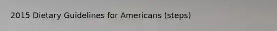 2015 Dietary Guidelines for Americans (steps)