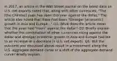 In​ 2017, an article in the Wall Street Journal on the latest data on U.S. net exports noted​ that, along with other​ currencies: "The​ [the Chinese] yuan has risen this year against the​ dollar." The article also noted that there had been​ "Stronger [economic] growth in Asia and​ Europe..." Q1: What does the article mean that the yuan had​ "risen" against the​ dollar? Q2: Briefly explain whether the combination of other currencies rising against the dollar and stronger economic growth in Asia and Europe had led to an increase or a decrease in U.S. net exports. Q3: Will the outcome you discussed above result in a movement along the U.S. aggregate demand curve or a shift of the aggregate demand​ curve? Briefly explain.