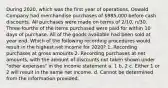 During 2020, which was the first year of operations, Oswald Company had merchandise purchases of 985,000 before cash discounts. All purchases were made on terms of 2/10, n/30. Three-fourths of the items purchased were paid for within 10 days of purchase. All of the goods available had been sold at year end. Which of the following recording procedures would result in the highest net income for 2020? 1. Recording purchases at gross amounts 2. Recording purchases at net amounts, with the amount of discounts not taken shown under "other expenses" in the income statement a. 1 b. 2 c. Either 1 or 2 will result in the same net income. d. Cannot be determined from the information provided.