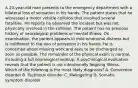 A 20-year-old man presents to the emergency department with a bilateral loss of sensation in his hands. The patient states that he witnessed a motor vehicle collision that involved several fatalities. He reports he observed the incident but was not physically involved in the collision. The patient has no previous history of neurological problems or mental illness. On examination, the patient appears in mild emotional distress but is indifferent to the loss of sensation in his hands. He is concerned about missing work and asks to be discharged as soon as possible. The remainder of the physical exam is normal, including a full neurological workup. A psychological evaluation reveals that the patient is not intentionally feigning illness. Which of the following is the most likely diagnosis? A. Conversion disorder B. Factitious disorder C. Malingering D. Somatic symptom disorder