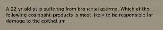 A 22 yr old pt is suffering from bronchial asthma. Which of the following eosinophil products is most likely to be responsible for damage to the epithelium