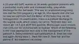 A 22-year-old G4P1 woman at 26 weeks gestation presents with a postcoital musty odor and increased milky, gray-white discharge for the last week. This was an unplanned pregnancy. She had her first pregnancy at age 15. She reports that she has no new sex partners, but the father of the baby may not be monogamous. On examination, there is a profuse discharge in the vaginal vault, which covers the cervix. Pertinent labs: wet mount pH >4.5 and whiff test positive. Microscopic exam reveals clue cells, but no trichomonads or hyphae. Which of the following is the most appropriate next step in the management of this patient? A. Delay treatment until postpartum B. Treat her now and again during labor C. Treat her now D. Treat her and her partner E. No treatment necessary