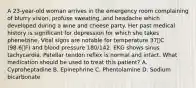 A 23-year-old woman arrives in the emergency room complaining of blurry vision, profuse sweating, and headache which developed during a wine and cheese party. Her past medical history is significant for depression for which she takes phenelzine. Vital signs are notable for temperature 37०C (98.6०F) and blood pressure 180/142. EKG shows sinus tachycardia. Patellar tendon reflex is normal and intact. What medication should be used to treat this patient? A. Cyproheptadine B. Epinephrine C. Phentolamine D. Sodium bicarbonate