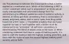 24) The pharmacist believes the itraconazole in Rx6 is better applied as a medicated stick. Which of the following is NOT a correct statement about such a preparation? a) Sticks are an easily transportable and convenient dosage form for administering to different epidermal sites if systemic activity is desired. b) Sticks get their consistency from a combination of waxes, polymers, resins, and in some cases from drug solids fused into a firm mass. c) Crystalline powders that are fused together by heat or held together with a binder must be moistened to be "activated." d) Soft stick consistency is determined by the blend of waxes used as the base. e) When combining materials that have a range of melting points, it is best to melt the material with the highest melting point first, and then melt the material with the second highest melting point second, and so forth.