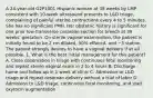 A 24-year-old G2P1001 Hispanic woman at 38 weeks by LMP consistent with 10-week ultrasound presents to L&D triage, complaining of painful uterine contractions every 4 to 5 minutes. She has no significant PMH. Her obstetric history is significant for one prior low-transverse cesarean section for breech at 39 weeks' gestation. On sterile vaginal examination, the patient is initially found to be 2 cm dilated, 50% effaced, and −3 station. The patient strongly desires to have a vaginal delivery if at all possible. 1. What is the best initial management for this patient? A. Close observation in triage with continuous fetal monitoring and repeat sterile vaginal exam in 2 to 4 hours B. Discharge home and follow-up in 1 week at clinic C. Admission to L&D triage and repeat cesarean delivery without a trial of labor D. Admission to L&D triage, continuous fetal monitoring, and start oxytocin augmentation