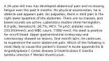 A 24-year-old man has developed abdominal pain and increasing fatigue over the past 6 months. On physical examination, he is afebrile and appears pale. On palpation, there is mild pain in the right lower quadrant of the abdomen. There are no masses, and bowel sounds are active. Laboratory studies show hemoglobin, 8.9 g/dL; hematocrit, 26.7%; MCV, 74 μm3; platelet count, 255,000/mm3; and WBC count, 7780/ mm3. His stool is positive for occult blood. Upper gastrointestinal endoscopy and colonoscopy showed no lesions. One month later, he continues to experience the same abdominal pain. Which of the following is most likely to cause this patient's illness? A Acute appendicitis B Angiodysplasia C Celiac disease D Diverticulosis E Giardia lamblia infection F Meckel diverticulum