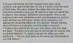 A 25-year-old woman and her husband have been using condoms and spermicidal foam for the 8 months since the birth of their baby. She plans to wean the baby from the breast sometime between a year and 18 months of age, but would like to begin a "less messy" method of contraception. Prior to her pregnancy she took combination oral contraceptives for several years without any difficulties. Which of the following is an appropriate recommendation for this woman? "Breast feeding alone will prevent pregnancy until the baby is weaned." "Condoms and spermicide are your only option until you wean the baby." "Progestin-only pills are recommended for women who are breast feeding." "A vaginal ring will not affect your milk production." "You can start back on the same oral contraceptive you took before."