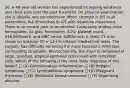 26. A 49-year-old woman has experienced increasing weakness and chest pain over the past 6 months. On physical examination, she is afebrile and normotensive. Motor strength is 5/5 in all extremities, but diminishes to 4/5 with repetitive movement. There is no muscle pain or tenderness. Laboratory studies show hemoglobin, 14 g/dL; hematocrit, 42%; platelet count, 246,000/mm3; and WBC count, 6480/mm3. A chest CT scan shows an irregular 10 × 12 cm anterior mediastinal mass. The surgeon has difficulty removing the mass because it infiltrates surrounding structures. Microscopically, the mass is composed of large, spindled, atypical epithelial cells mixed with lymphoid cells. Which of the following is the most likely diagnosis of this lesion? □ (A) Granulomatous inflammation □ (B) Hodgkin lymphoma □ (C) Lymphoblastic lymphoma □ (D) Malignant thymoma □ (E) Metastatic breast carcinoma □ (F) Organizing abscess