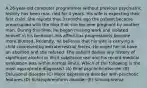 A 26-year-old computer programmer without previous psychiatric history has been mar- ried for 4 years. His wife is expecting their first child. She reports that 3 months ago the patient became preoccupied with the idea that she became pregnant by another man. During this time, he began missing work and isolated himself in his bedroom. His affect has progressively become more blunted. Recently, he believes that his wife is carrying a child conceived by extraterrestrial forces. He urged her to have an abortion and she refused. The patient denies any history of significant alcohol or illicit substance use and his recent medical evaluation was within normal limits. Which of the following is the most appropriate diagnosis? (A) Brief psychotic disorder (B) Delusional disorder (C) Major depressive disorder with psychotic features (D) Schizophreniform disorder (E) Schizophrenia