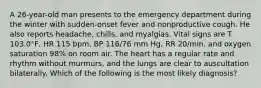 A 26-year-old man presents to the emergency department during the winter with sudden-onset fever and nonproductive cough. He also reports headache, chills, and myalgias. Vital signs are T 103.0°F, HR 115 bpm, BP 116/76 mm Hg, RR 20/min, and oxygen saturation 98% on room air. The heart has a regular rate and rhythm without murmurs, and the lungs are clear to auscultation bilaterally. Which of the following is the most likely diagnosis?