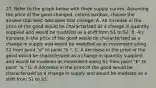 27. Refer to the graph below with three supply curves. Assuming the price of the good changed, ceteris paribus, choose the answer that best describes that change. A. An increase in the price of the good would be characterized as a change in quantity supplied and would be modeled as a shift from S1 to S2. B. An increase in the price of the good would be characterized as a change in supply and would be modeled as as movement along S1 from point "a" to point "b.". C. A decrease in the price of the good would be characterized as a change in quantity supplied and would be modeled as movement along S1 from point "b" to point "a." D. A decrease in the price of the good would be characterized as a change in supply and would be modeled as a shift from S1 to S3.