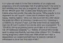 A 27-year-old client is in the first trimester of an unplanned pregnancy. She acknowledges that it would be best if she were to quit smoking now that she is pregnant, but states that it would be too difficult given her 13 pack-year history and circle of friends who also smoke. She asks the nurse, "Why exactly is it so important for me to quit? I know lots of smokers who have happy, healthy babies." What can the nurse tell the client about the potential effects of smoking in pregnancy? A.) "Smoking is unhealthy for anyone's heart, but your baby faces an especially high risk of heart trouble if you smoke while you're pregnant." B.) "Smoking during pregnancy places your baby at an increased risk of intellectual disability." C.) "Babies of women who smoke tend to weigh significantly less than other infants." D.) "Smoking during pregnancy means that your child will be born with a dependence on nicotine and will have to endure a period of withdrawal in his or her first days of life."