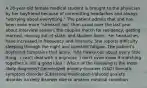 A 28-year-old female medical student is brought to the physician by her boyfriend because of unremitting headaches and always "worrying about everything." The patient admits that she has been even more "stressed out" than usual over the last year about interview season, the couples match for residency, getting married, moving out of state, and student loans. Her headaches have increased in frequency and intensity. She reports difficulty sleeping through the night and constant fatigue. The patient's boyfriend complains that lately, "she freaks out about every little thing - I can't deal with it anymore. I don't even know if matching together is still a good idea." Which of the following is the most likely diagnosis? Generalized anxiety disorder (GAD) Somatic symptom disorder Substance/medication-induced anxiety disorder Anxiety disorder due to another medical condition