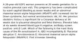 A 28-year-old G2P1 woman presents at 20 weeks gestation for a routine prenatal care visit. This pregnancy has been complicated by scant vaginal bleeding at seven weeks and an abnormal maternal serum alpha fetoprotein (MSAFP) with increased risk for Down syndrome, but normal amniocentesis: 46, XX. Her previous obstetric history is significant for a Cesarean delivery at 34 weeks due to placental abruption and fetal distress. Prenatal labs at six weeks showed blood type A negative, antibody screen positive: anti-D 1:64. Which of the following is the most likely cause of the Rh sensitization? A. ABO incompatibility B. Placental abruption C. Amniocentesis D. Abnormal maternal serum alpha fetoprotein (MSAFP) E. First trimester bleeding