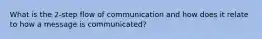 What is the 2-step flow of communication and how does it relate to how a message is communicated?