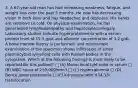 3. A 67-year-old man has had increasing weakness, fatigue, and weight loss over the past 5 months. He now has decreasing vision in both eyes and has headaches and dizziness. His hands are sensitive to cold. On physical examination, he has generalized lymphadenopathy and hepatosplenomegaly. Laboratory studies indicate hyperproteinemia with a serum protein level of 15.5 g/dL and albumin concentration of 3.2 g/dL. A bone marrow biopsy is performed, and microscopic examination of the specimen shows infiltration of small plasmacytoid lymphoid cells with Russell bodies in the cytoplasm. Which of the following findings is most likely to be reported for this patient? □ (A) Monoclonal IgM spike in serum □ (B) WBC count of 255,000/mm3 □ (C) Hypercalcemia □ (D) Bence Jones proteinuria □ (E) Karyotype with t(14;18) translocation