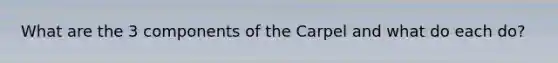 What are the 3 components of the Carpel and what do each do?