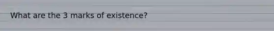 What are the 3 marks of existence?