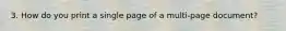 3. How do you print a single page of a multi-page document?