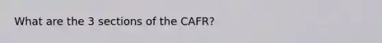 What are the 3 sections of the CAFR?